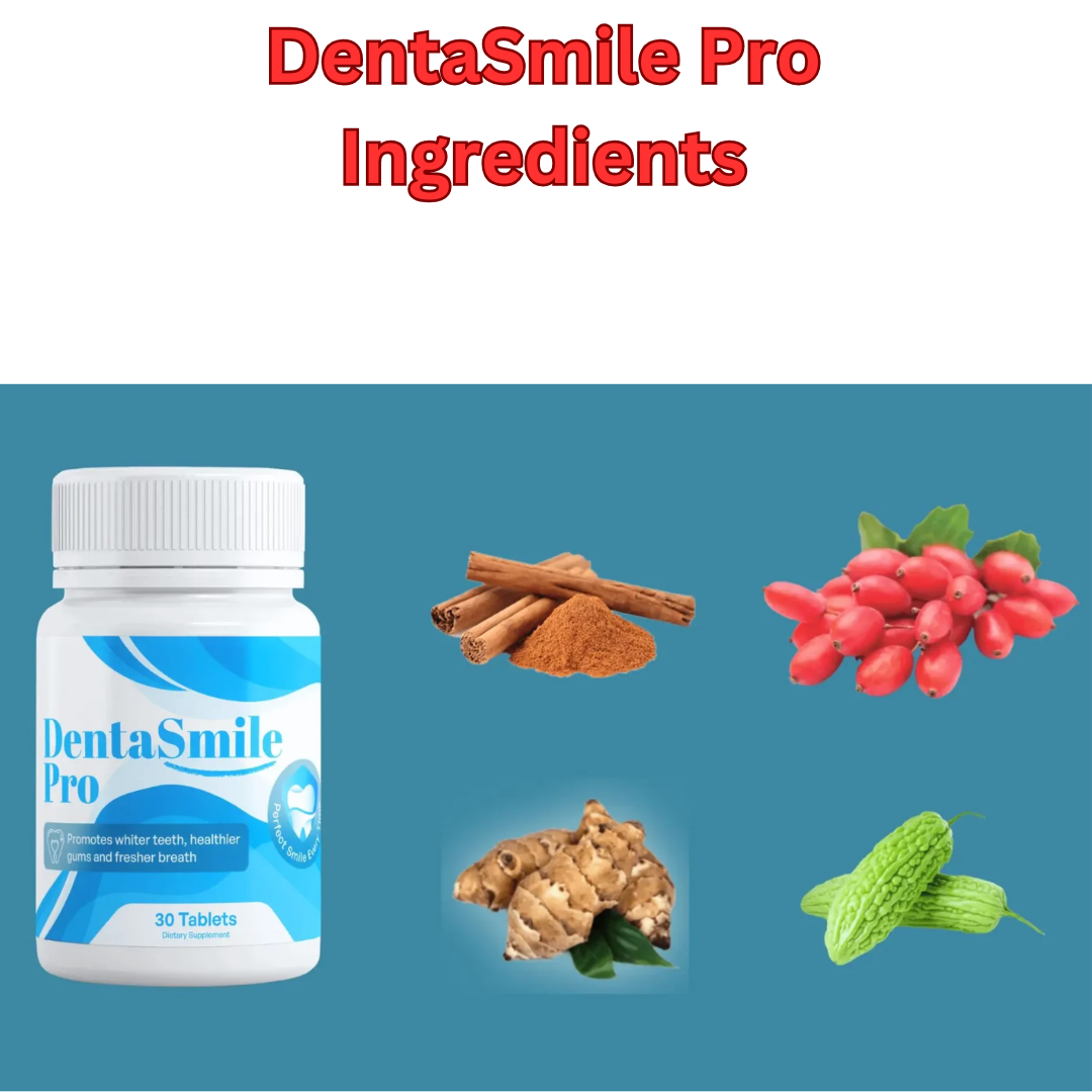 DentaSmile Pro Key Ingredients